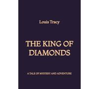 The King of Diamonds: A Tale of Mystery and Adventure
