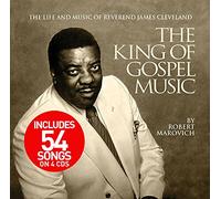 The King of Gospel Music: The Life and Music of Reverend James Cleveland
