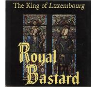 The King Of Luxembourg - Royal Bastard LP (Vinyl Album) French El 1987