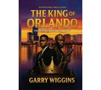THE KING OF ORLANDO: TWO GANGSTERS, ONE CITY