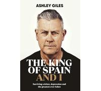 The King of Spain and I: Surviving cricket, depression and the greatest ever Ashes