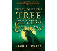 The King of the Tree Elves of Ludlow