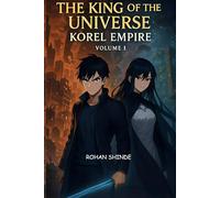 The King of the Universe Korel Empire: Volume 1 without image lowcost (Light Novel)(The King of the Universe: Korel Empire): Reincarnated as a Normal ... But My Past Power and Enemies Are Catching