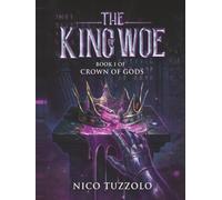 The King of Woe: A Grimdark Epic Fantasy Novel (Crown of Gods)