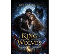 The King Of Wolves.: The Wolf Behind The Thorn.