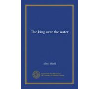 The king over the water