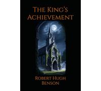 The King’s Achievement: A Historical Novel of Faith, Power, and the English Reformation