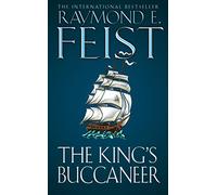 The King’s Buccaneer: A Gripping Epic Fantasy Novel of Magic and Naval Warfare