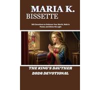 THE KING’S DAUTHER 2026 DEVOTIONAL: 365 Devotions to Embrace Your Worth, Walk in Power, and Shine His Light