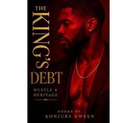 The King’s Debt: Hustle & Heritage: 1