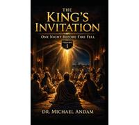 The King’s Invitation-One Night Before Fire Fell: 1