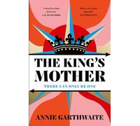 The King’s Mother: The powerful new historical retelling spanning the Wars of the Roses to the Tudor Age