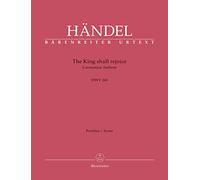 The King shall rejoice HWV 260 -Coronation Anthem-. Partitur, Urtextausgabe, BÄRENREITER URTEXT