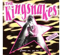 The King Snakes - Come on, ?a Va !?