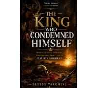 THE KING WHO CONDEMNED HIMSELF: Mercy, Justice, and the Unanswered Question in David's Judgment