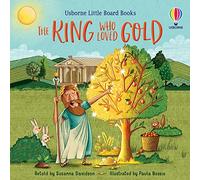 The King who Loved Gold (Little Board Books)