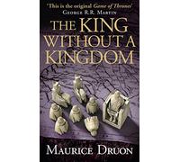 The King Without a Kingdom (The Accursed Kings, Book 7)