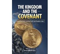 The Kingdom and The Covenant