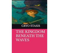 THE KINGDOM BENEATH THE WAVES