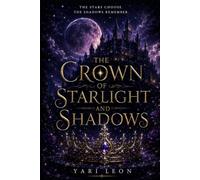 The Kingdom Beyond the Stars: Book Two of The Crown of Starlight and Shadows