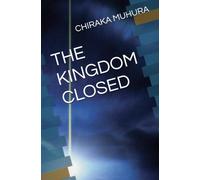 THE KINGDOM CLOSED