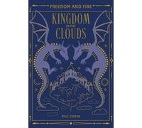 The Kingdom in the Clouds (Freedom and Fire)