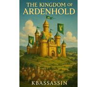 The Kingdom of Ardenhold: 1 (The Saga of the Divided Realms)