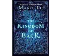 The Kingdom Of Back | Marie Lu