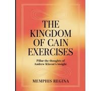 The Kingdom Of Cain Exercises: Pillar the thoughts of Andrew Klavan's insight