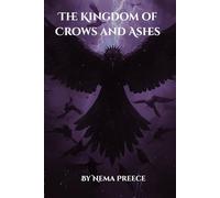 The Kingdom of Crows and Ashes (Crowash Legies)