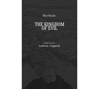 The Kingdom of Evil: A Continuation of the Journal of Fantazius Mallare (with Introduction and Full Page Illustrations)