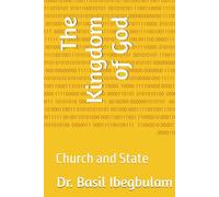 The Kingdom of God: Church and State