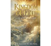 The Kingdom Of God: God and His People