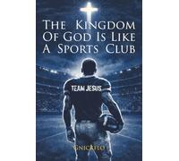 The Kingdom of God is Like a Sports Club (Team Jesus)