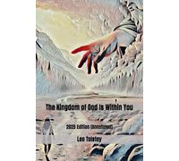 The Kingdom of God Is Within You: 2025 Edition (Annotated)