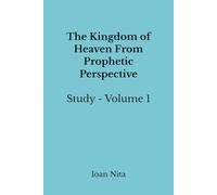 The Kingdom of Heaven From Prophetic Perspective