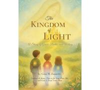 The Kingdom of Light: A Story of Grace, Battle, and Victory: 5 (Little Hearts for Jesus)