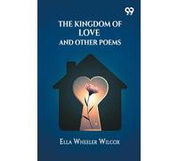 The Kingdom Of Love And Other Poems