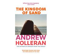 The Kingdom of Sand: the exhilarating new novel from the author of Dancer from the Dance
