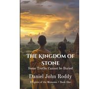 The Kingdom of Stone: Some Truths Cannot be Buried (Empires of the Monsoon)