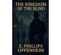 The Kingdom of the Blind | Spy Thriller Mystery Novel | Classic British Espionage Fiction | For Mystery & Thriller Readers |Historical Political Intrigue Novel for Study, Reading & Collectors