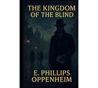 The Kingdom of the Blind | Spy Thriller Mystery Novel | Classic British Espionage Fiction | For Mystery & Thriller Readers |Historical Political Intrigue Novel for Study, Reading & Collectors