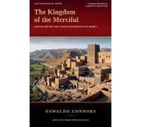 The Kingdom of the Merciful: Himyar and the Lost Jewish Sovereignty of Arabia