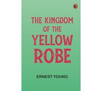 The Kingdom of the Yellow Robe