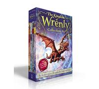 The Kingdom of Wrenly Collection #4 (Boxed Set): The Thirteenth Knight; A Ghost in the Castle; Den of Wolves; The Dream Portal: 13-16