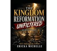The Kingdom Reformation- Unfiltered