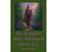 The Kingdom Seeds Adventure Series pt.1