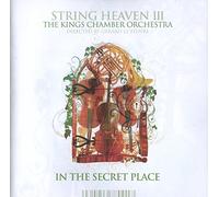 The King's Chamber Orchestra - String Heaven III In The Secret Place