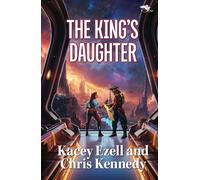 The King's Daughter (Ashes of Entecea)