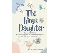 The King's Daughter: Brave and Becoming (Expanded Version)